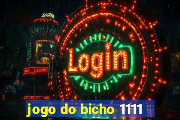 jogo do bicho 1111